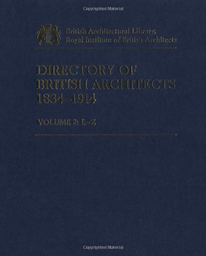 Imagen de archivo de Directory of British Architects, 1834-1914: Vol. 2 (L-Z) a la venta por dsmbooks