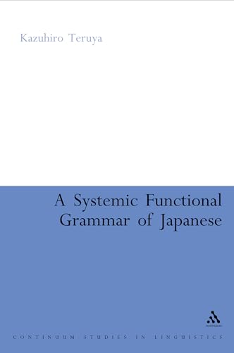 A Systemic Functional Grammar of Japanese - Teruya, Kazuhiro