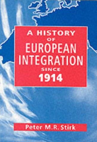 9780826455260: A History of European Integration Since 1914