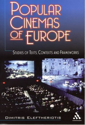 Stock image for Popular Cinemas of Europe: Studies of Texts, Contexts and Frameworks for sale by HPB-Red