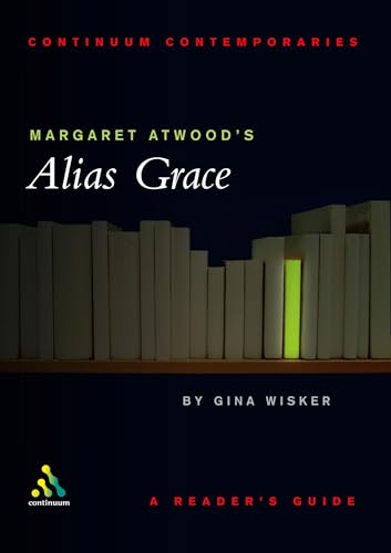 Stock image for Margaret Atwood's Alias Grace : A Reader's Guide for sale by Better World Books: West