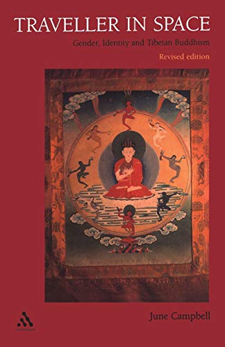 Beispielbild fr Traveller in Space: Gender, Identity And Tibetan Buddhism: In Search of Female Identity in Tibetan Buddhism zum Verkauf von medimops