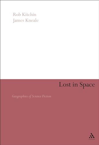 9780826457301: Lost in Space: Geographies of Science Fiction
