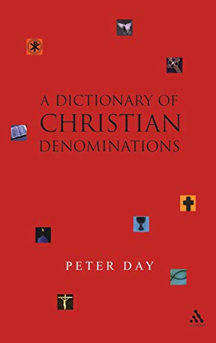 9780826457455: A Dictionary of Christian Denominations