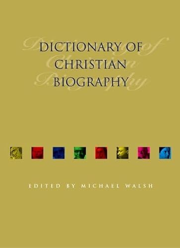 Beispielbild fr Dictionary of Christian Biography zum Verkauf von WorldofBooks