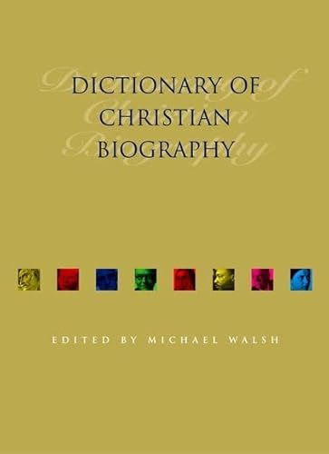 9780826457547: Dictionary of Christian Biography