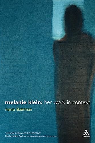 Beispielbild fr Melanie Klein: Her Work in Context zum Verkauf von WorldofBooks