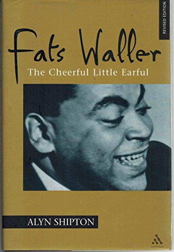 Imagen de archivo de Fats Waller: The Cheerful Little Earful (Bayou Jazz Lives S.) a la venta por WorldofBooks