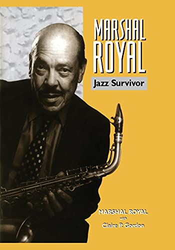 Stock image for Marshal Royal: Jazz Survivor for sale by Powell's Bookstores Chicago, ABAA