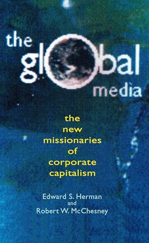 Beispielbild fr Global Media : The New Missionaries of Global Capitalism zum Verkauf von Better World Books