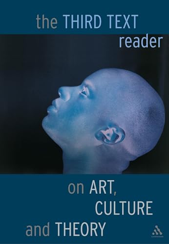 Stock image for Third Text Reader on Art, Culture and Theory: Art, Culture, and Theory for sale by Phatpocket Limited
