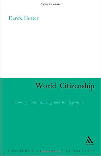 Stock image for World Citizenship: Cosmopolitan Thinking and Its Opponents for sale by Phatpocket Limited