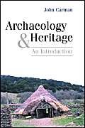 9780826458940: Archaeology and Heritage: An Introduction