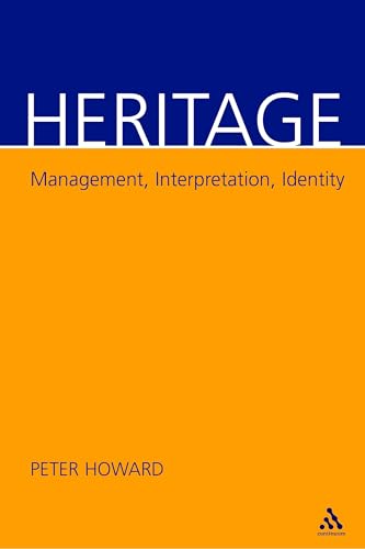 9780826458971: Heritage: Management, Interpretation, Identity