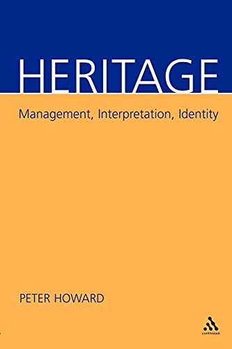 Beispielbild fr Heritage: Management, Interpretation, Identity zum Verkauf von WorldofBooks