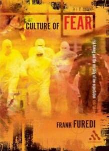 Beispielbild fr Culture of Fear: Risk-Taking and the Morality of Low Expectation zum Verkauf von BooksRun