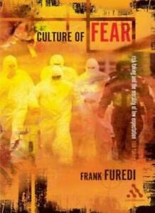 Imagen de archivo de Culture of Fear : Risk-Taking and the Morality of Low Expectation Revised Edition a la venta por Better World Books: West