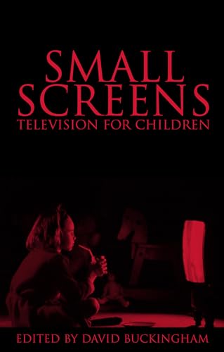 Beispielbild fr Small Screens: Television for Children (Studies in Communication & Society) zum Verkauf von WorldofBooks