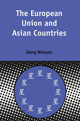 9780826460912: The European Union and Asian Countries: v.16