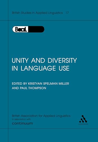 Unity and Diversity in Language Use (British Studies in Applied Linguistics 17)