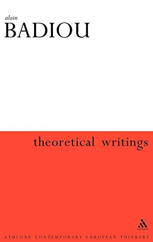 Theoretical Writings (Athlone Contemporary European Thinkers) (9780826461452) by Badiou, Alain