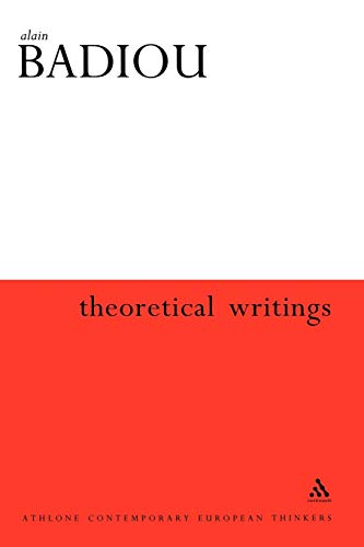 9780826461469: Theoretical Writings: Alain Badiou (Athlone Contemporary European Thinkers)