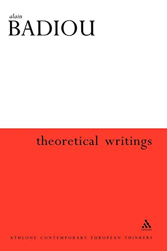 Theoretical Writings (Athlone Contemporary European Thinkers) (9780826461469) by Badiou, Alain