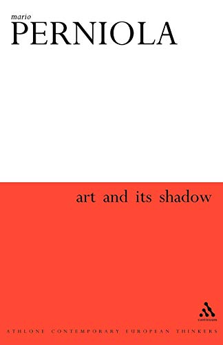 Stock image for Art & Its Shadow (Athlone Contemporary European Thinkers) for sale by Ergodebooks