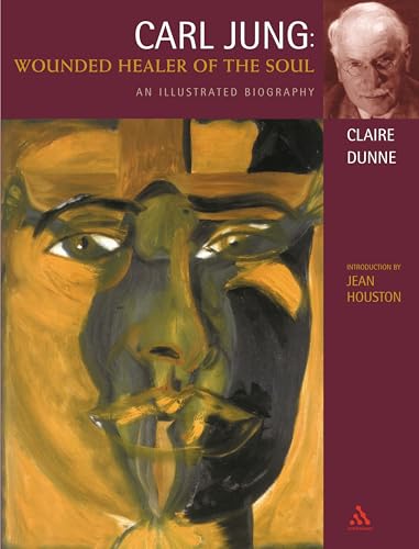 Beispielbild fr Carl Jung: Wounded Healer of the Soul : An Illustrated Biography zum Verkauf von HPB-Red