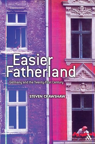 9780826463203: Easier Fatherland: Germany and The Twenty-first Century