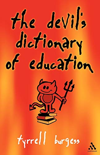 Imagen de archivo de The Devil's Dictionary of Education a la venta por Goldstone Books