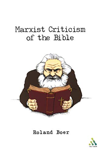 

Marxist Criticism of the Bible: A Critical Introduction to Marxist Literary Theory and the Bible (Biblical Seminar)