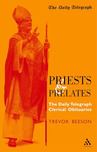 Beispielbild fr Priests and Prelates": the Daily Telegraph Clerical Obituaries zum Verkauf von WorldofBooks