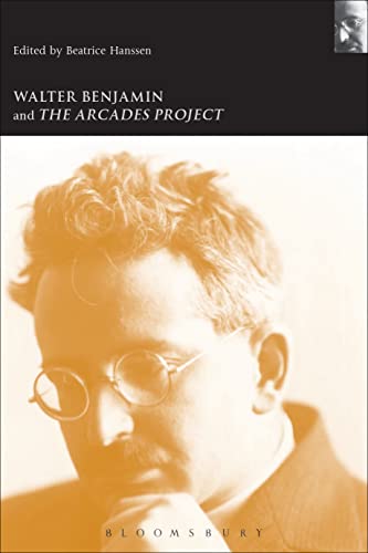9780826463876: Walter Benjamin and the Arcades Project (Walter Benjamin Studies)