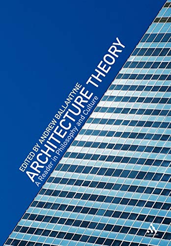 Beispielbild fr Architecture Theory: A Reader in Philosophy and Culture zum Verkauf von HPB-Emerald