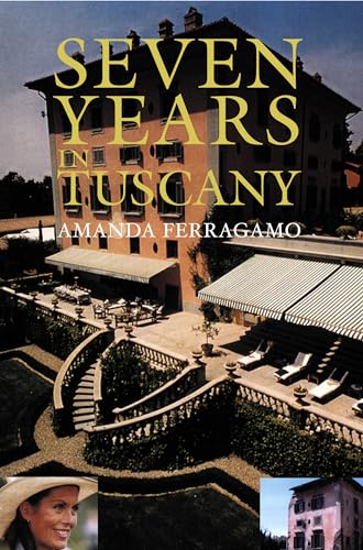 Seven Years In Tuscany