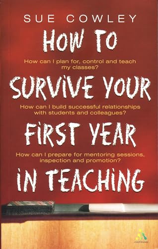 Beispielbild fr How to Survive Your First Year in Teaching zum Verkauf von SecondSale