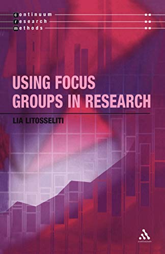 9780826464729: Using Focus Groups in Research