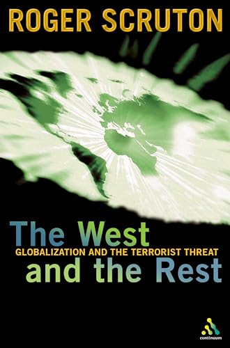 Imagen de archivo de The West and the Rest : Globalisation and the Terrorist Threat a la venta por Once Upon A Time Books