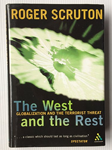 Stock image for The West and the Rest : Globalisation and the Terrorist Threat for sale by Once Upon A Time Books