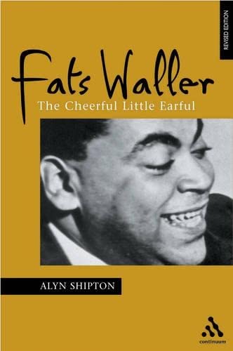 Beispielbild fr Fats Waller: The Cheerful Little Earful (Bayou Jazz Lives) zum Verkauf von Books From California