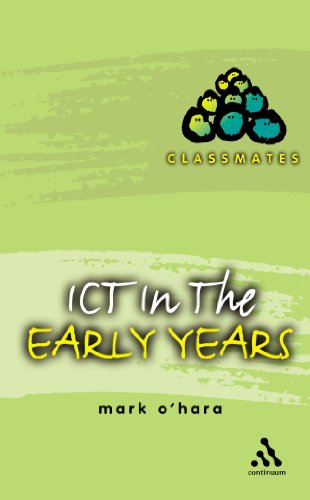 ICT in the Early Years (Classmates) (9780826466440) by O'Hara, Mark