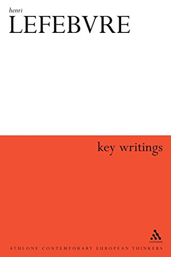 9780826466464: Henri Lefebvre: Key Writings (Athlone Contemporary European Thinkers)