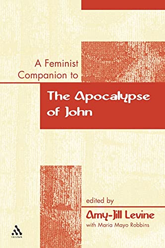 9780826466518: A Feminist Companion to the Apocalypse of John: v. 13