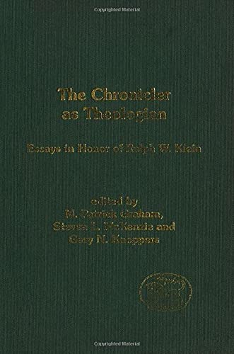 9780826466716: The Chronicler As Theologian: Essays in Honor of Ralph W. Klein (Journal for the Study of the Old Testament Supplement)