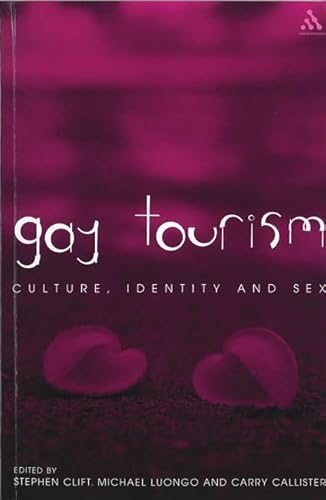 Gay Tourism (9780826466969) by Clift, Stephen; Luongo, Michael; Callister, Carrie