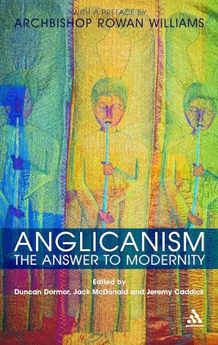 Imagen de archivo de Anglicanism : The Answer to Modernity a la venta por Better World Books