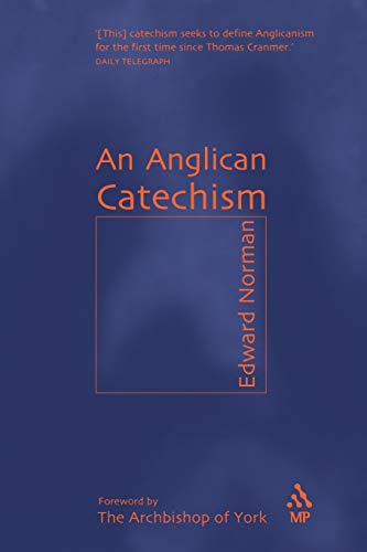 Beispielbild fr An Anglican Catechism zum Verkauf von WorldofBooks