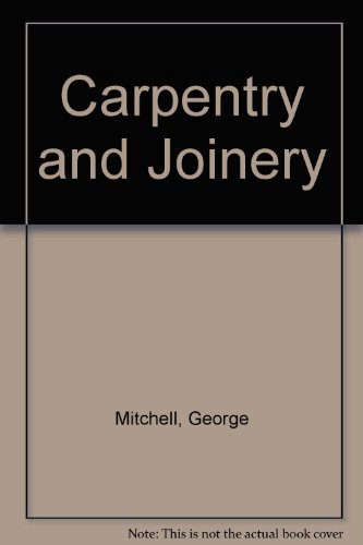Stock image for Carpentry and Joinery for sale by The Book Nest Ltd