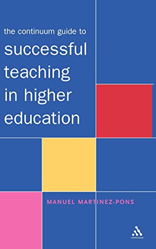 Stock image for The Continuum Guide to Successful Teaching in Higher Education for sale by Hay-on-Wye Booksellers